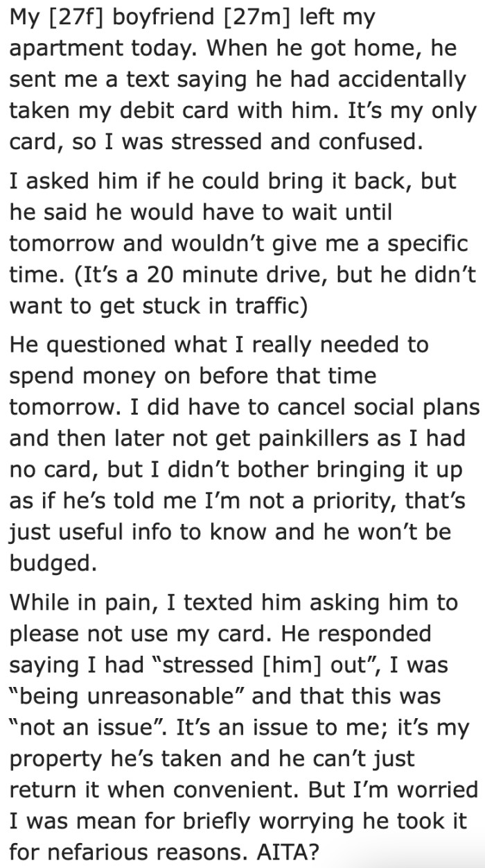 After finding out that her debit card is with her boyfriend, it stressed her out.