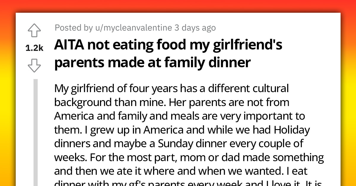 Redditor Offends Girlfriend's Parents By Not Eating Their Food