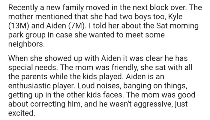 OP told their new neighbors about the Saturday morning meetup. And when the mom arrived, he noticed one of her sons was special needs