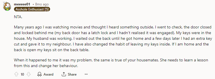 When it happened to me, it was my problem; the same is true of your housemates.