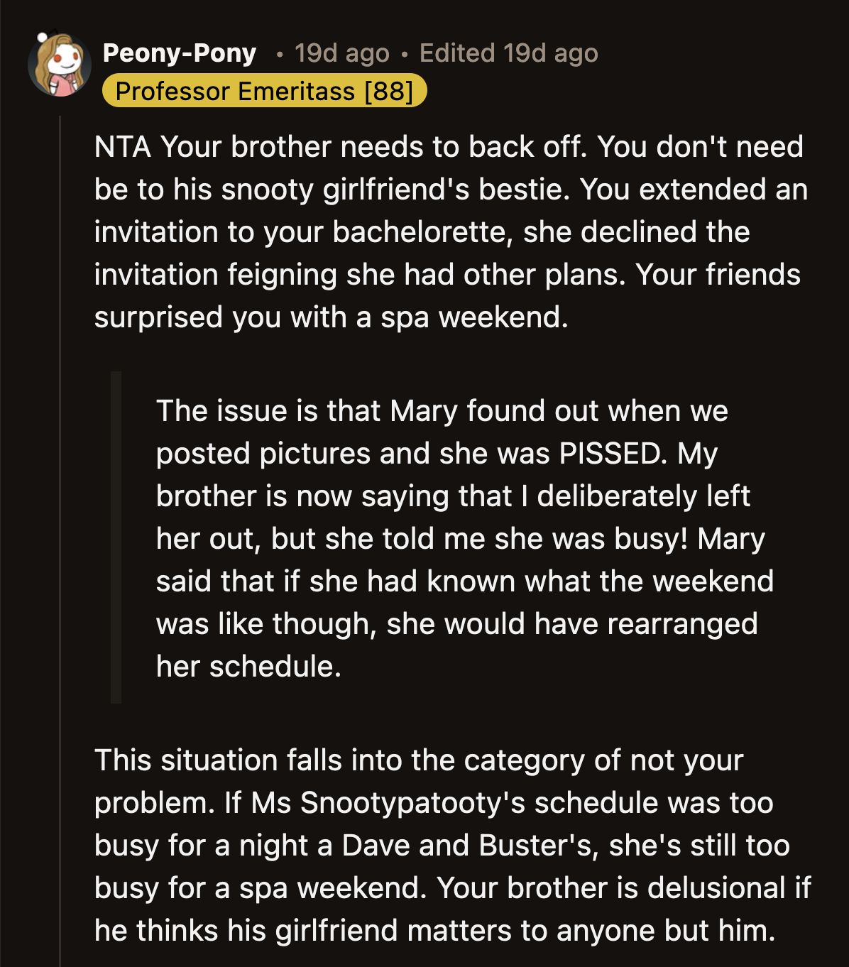 The change of bachelorette plans shouldn't have mattered because Mary said she was busy that weekend.