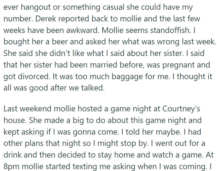 The sister is interested in OP, but he doesn't share her feelings.