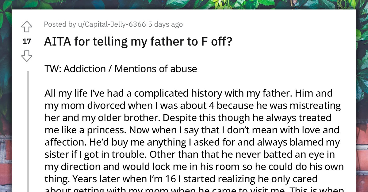 Redditor Goes Off On Her Father After Finding Out That He's An Addict