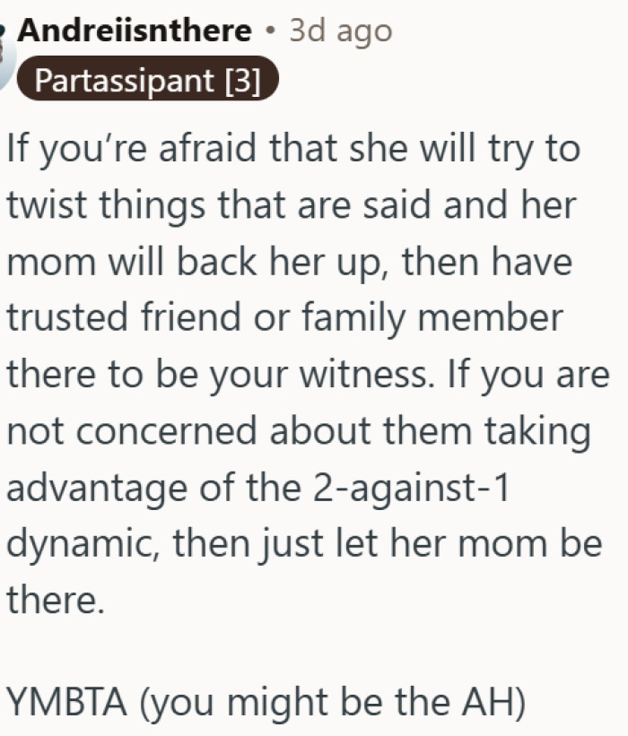Bringing a witness to a difficult conversation might mean you're the one in the wrong