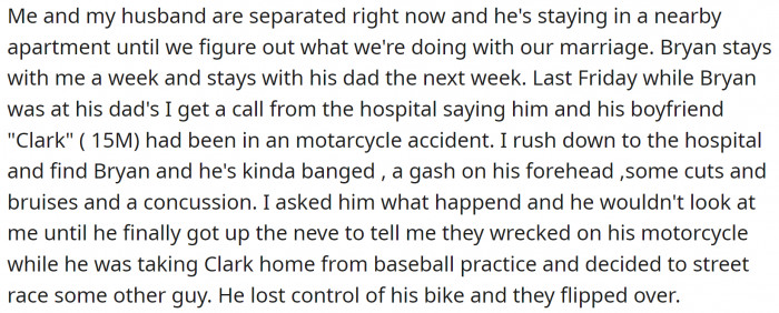 OP and her husband are separated, and their son spends one week with each of them. He called her from the hospital, saying that he was in an accident.