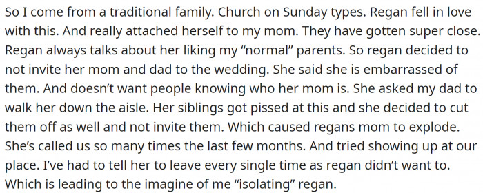 OP comes from a traditional family, and his girlfriend loves that. She doesn't want to maintain contact with her parents, and they blame OP for isolating her.