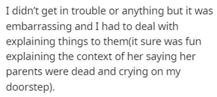 OP didn't get in trouble, but it was an embarrassing experience