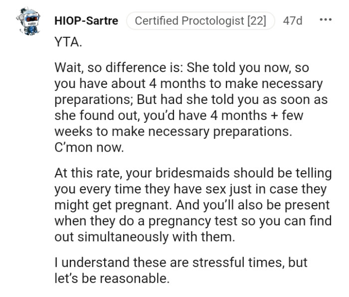 The OP's bridesmaids should also inform her when they get down with someone