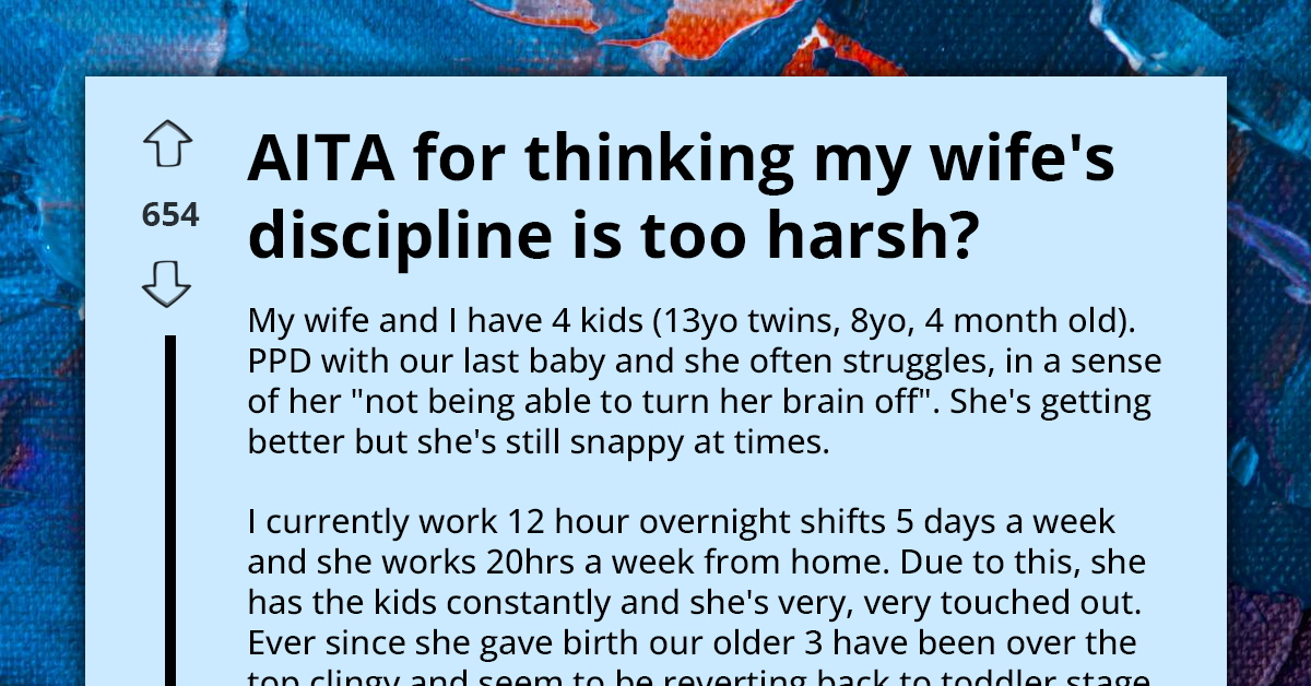 Dad Faces Backlash For Criticizing Wife's ‘Methods’ For Keeping Their Overly Clingy Kids In Line