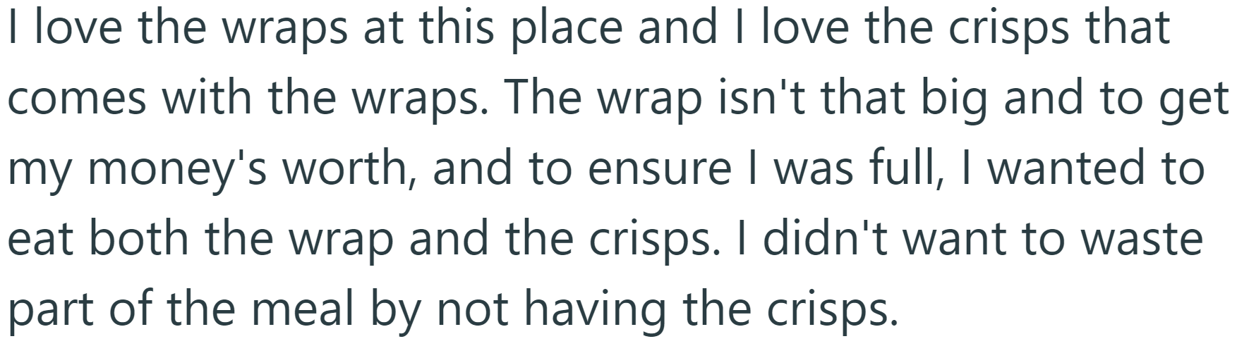 It was 'wraps with crisps':