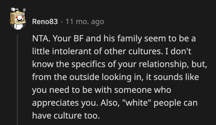 Others suspected that OP's heritage is playing a part in this if her boyfriend's family is really that upset over OP's culture.