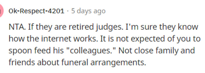 This is also something to consider too is that they are just colleagues, not close family or anything.