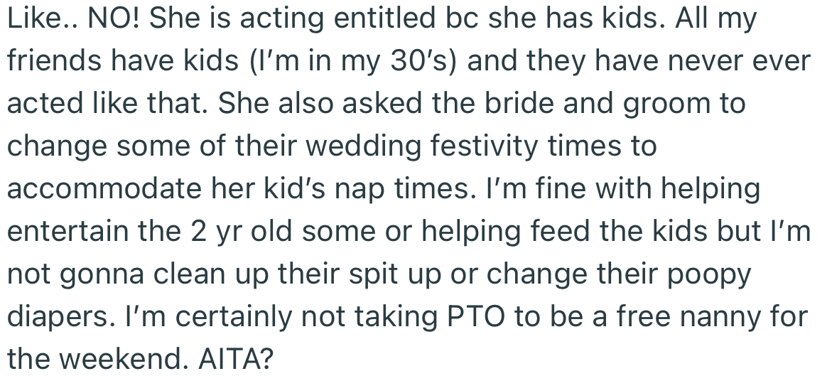 OP bluntly refused to be a free nanny to anyone’s kids