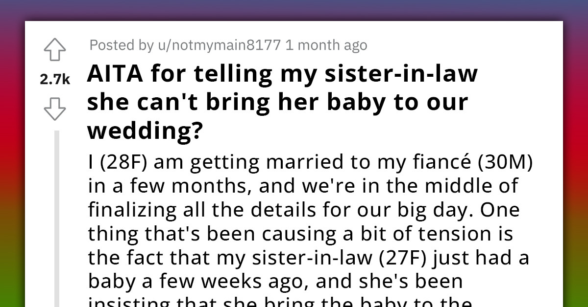 Woman Gets Roasted Online For Not Wanting Her Sister-In-Law To Bring Newborn To Her Wedding
