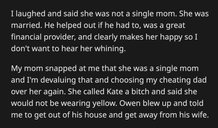She said it was more difficult for her to bond with OP back then because she was a single mom. OP pointed out to his mom that she is not a single mom since she has a husband. They couldn't compromise before his mom's husband told the couple to stay away from his wife.