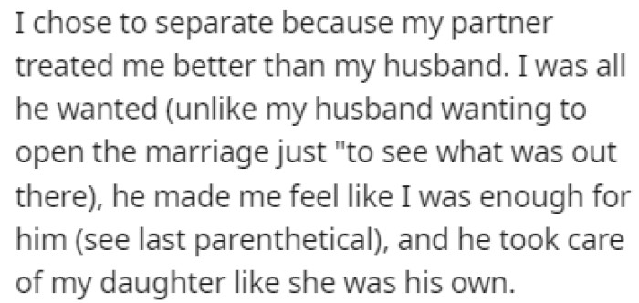 OP wanted to separate because her new partner was treating her better