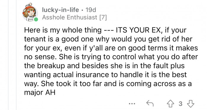 The ex is trying to control OP's life.