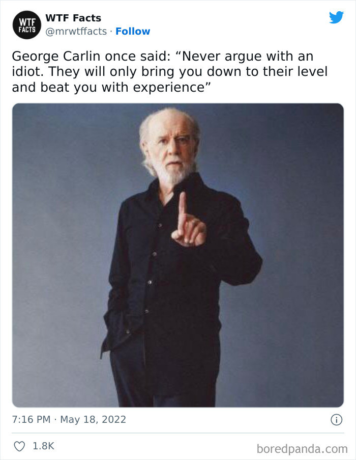 28. Never argue with an idiot