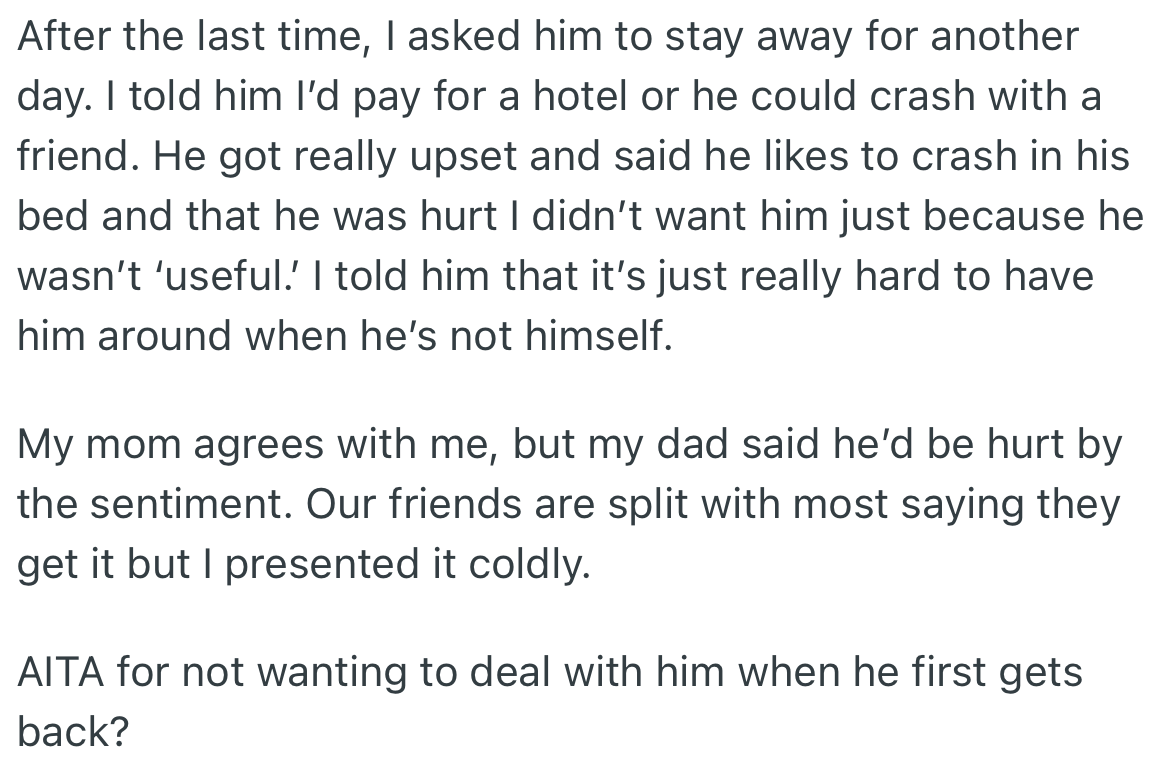 OP suggested her husband stay an extra day during his travel to help him rest properly which got him upset. Her decision had different reactions from her parents and friends.