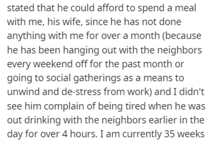 The friend was weirded out by the fact that the husband spent the entire time with his head in his hands