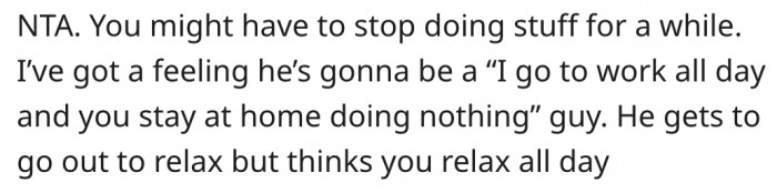 4. She should stop doing chores for a while.