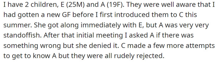 OP's son was receptive towards his girlfriend; however, his daughter was cold from the start