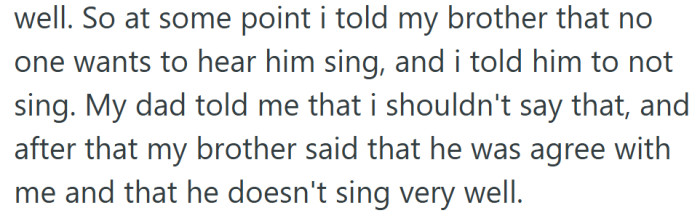 Trying to spare him from embarrassment, she blurted out that no one wanted to hear him sing—and instantly felt torn.