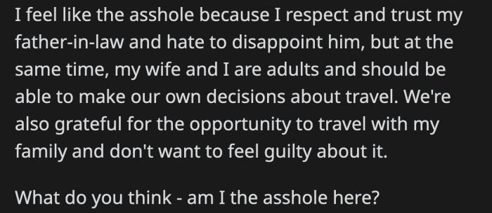 OP is torn about whether he made the right decision by moving forward with the planned trip