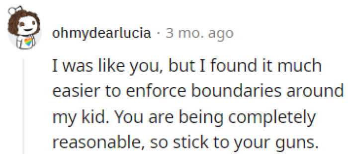 Stick to your guns, OP