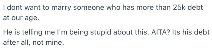 OP says she doesn’t want to marry someone who has more than 25k in debt at a young age