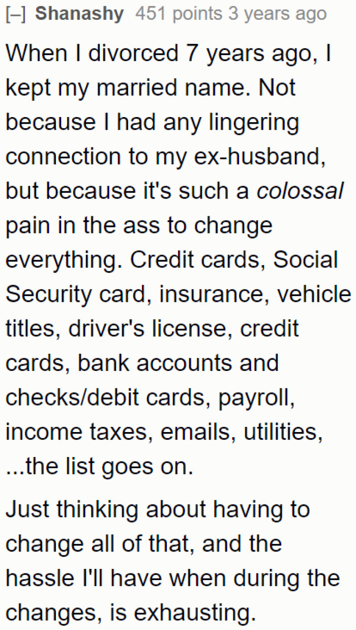 Women who got divorced didn't bother changing their names. This user lists all the things she needs to do had she decided to change back her name.