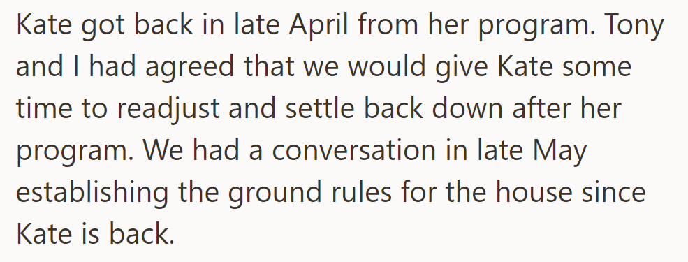 Kate returned in late April. In May, Tony and she set new house rules for readjustment.