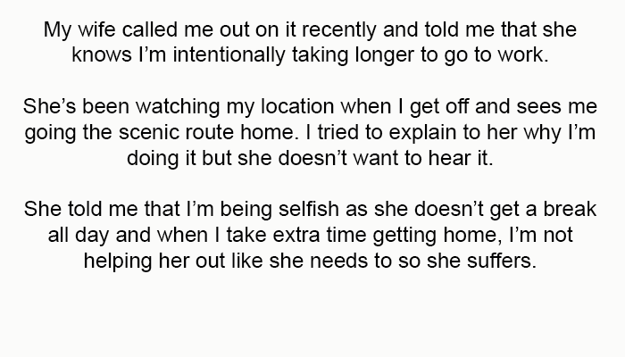 She told me that I’m being selfish