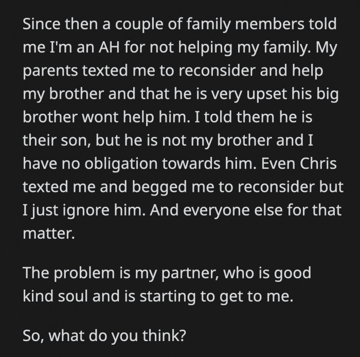 OP’s family is upset with him for not helping out, which he tries to ignore, but his partner is trying to convince him to agree with them.