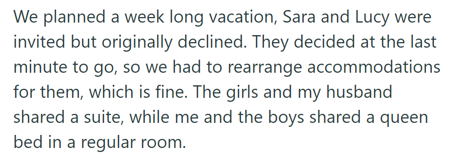 Sara and Lucy joined last minute, sharing a suite with her husband, while the boys shared a room.