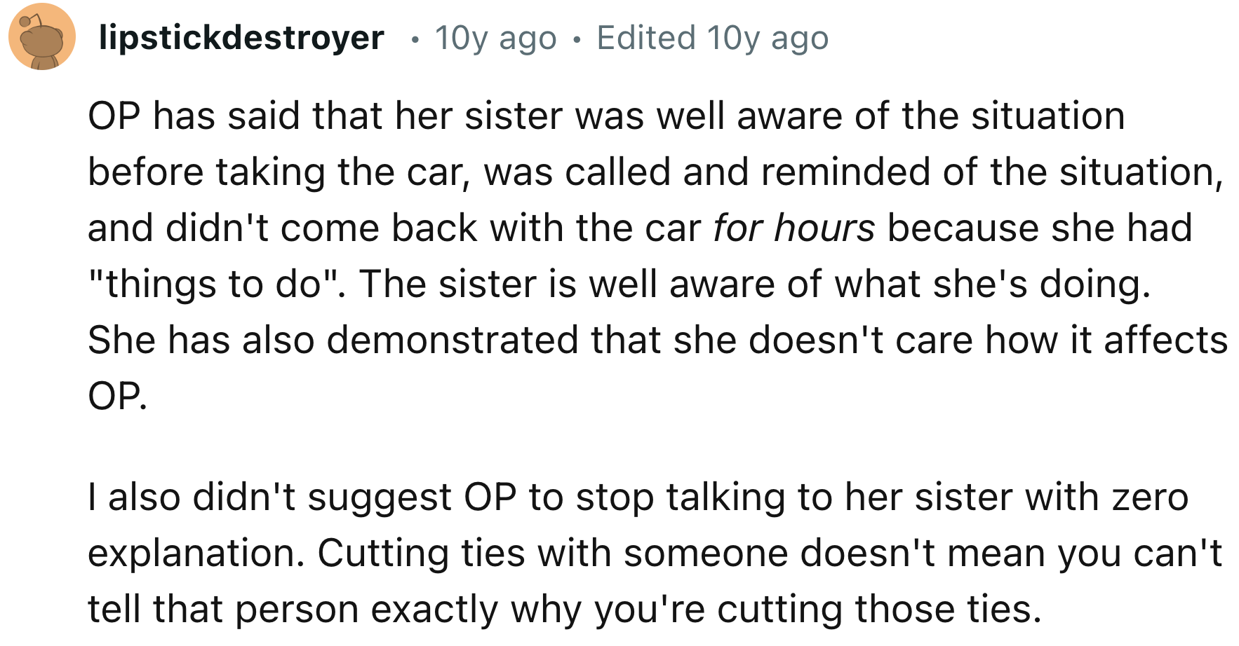 OP's Sister Was Very Well Aware That OP Needed The Car For Work
