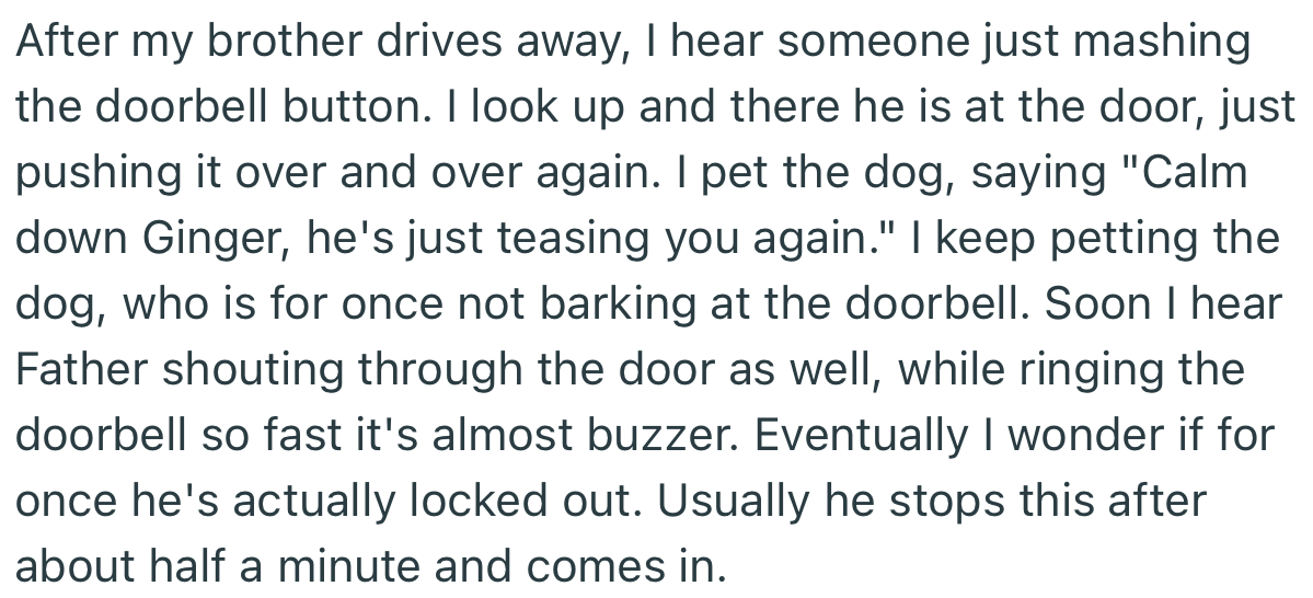 OP’s dad was at it again, but this time, they were on hand to calm the dog