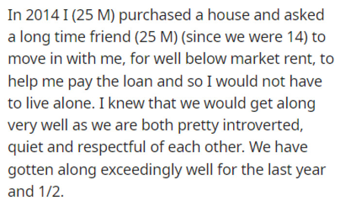 OP bought a house in 2014 and asked a friend to move in with him