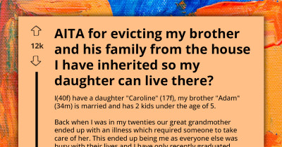 Is It Wrong To Evict My Brother From An Inherited Property For My Daughter's Benefit