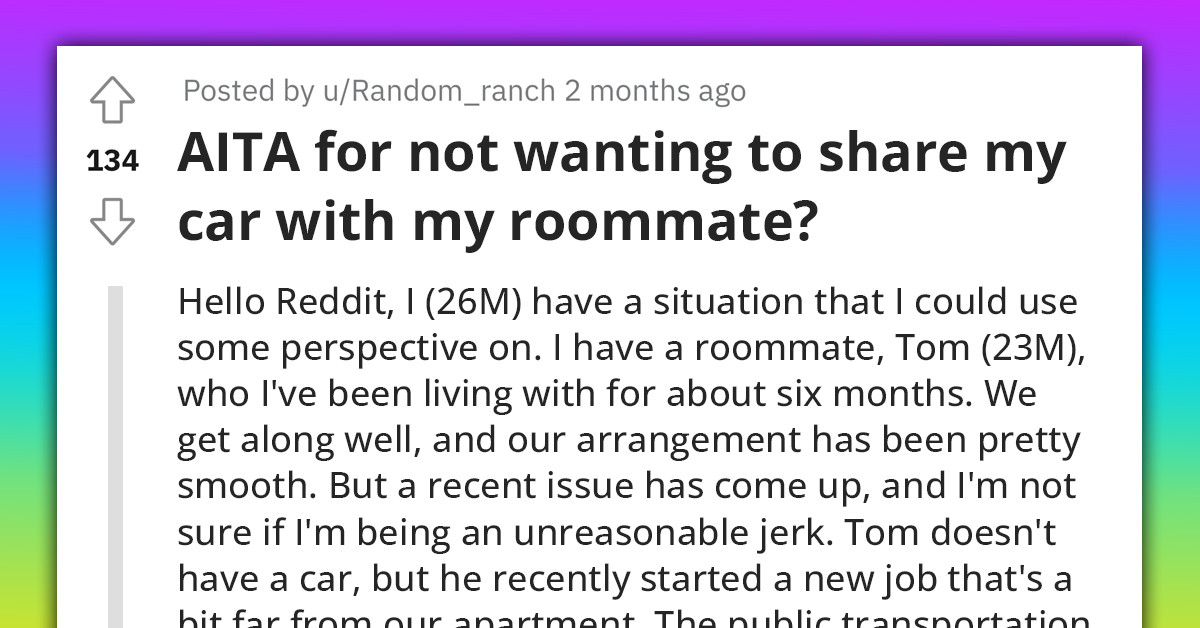 Redditor Refuses To Share Car With Roommate, Gets Called Selfish
