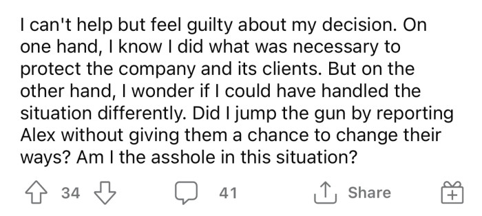 Now the OP says he's feeling guilty, and he's wondering if he's the a**hole here.