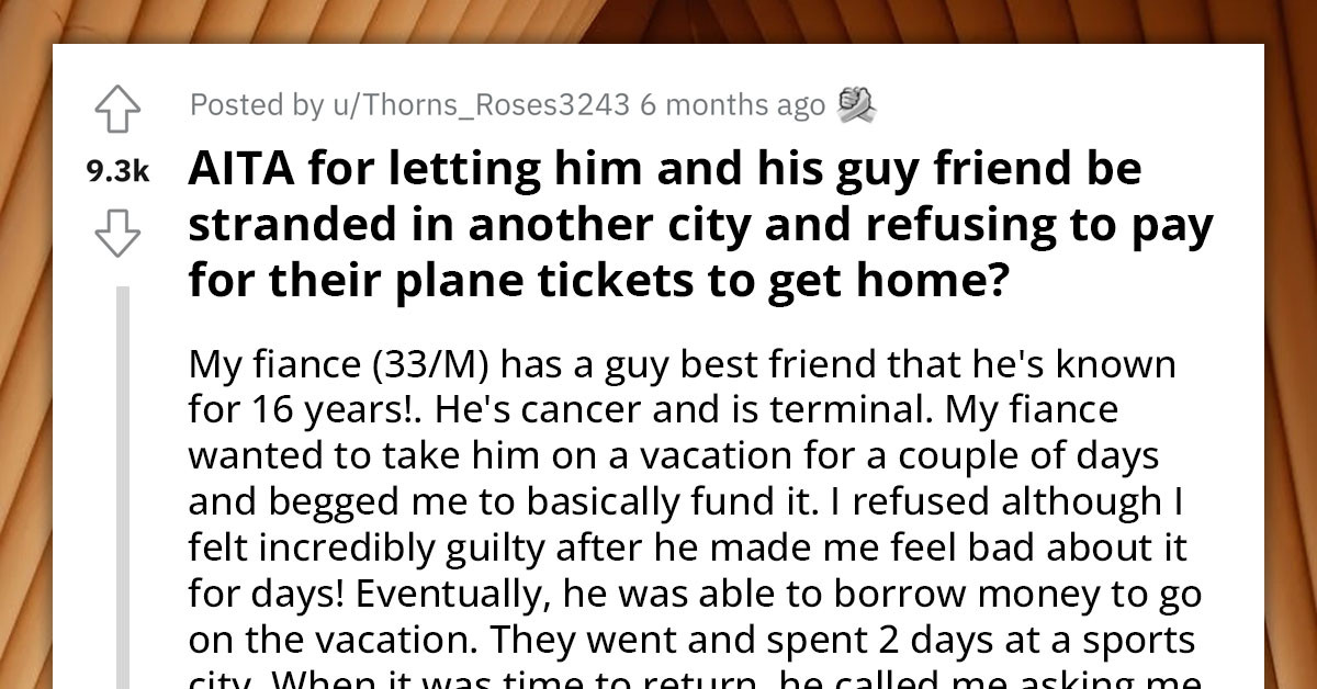 Redditor's Shocking Refusal To Assist Stranded Fiancé And His Terminally Ill Friend Sparks Relationship Crisis