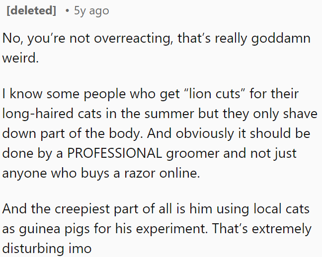 No, OP is not overreacting; that's seriously strange.