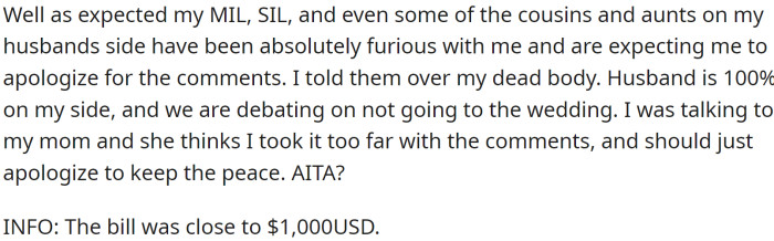 OP's mother-in-law and other family members have been furious and are expecting an apology from OP.