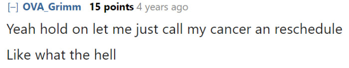 They must have known how ridiculous it sounded, but obviously, they may not have understood the extent of the situation.