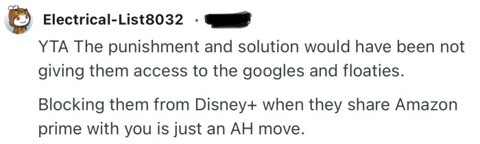 “YTA The punishment and solution would have been not giving them access to the googles and floaties.”