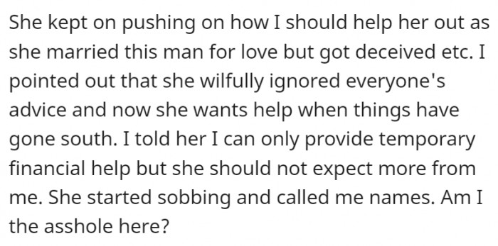 But OP only gave her the cold hard truth