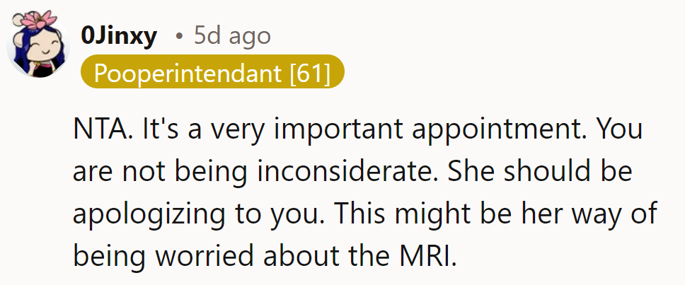 MRI's top priority; no room for excuses! Unless, of course, this is her creative way of showing concern.