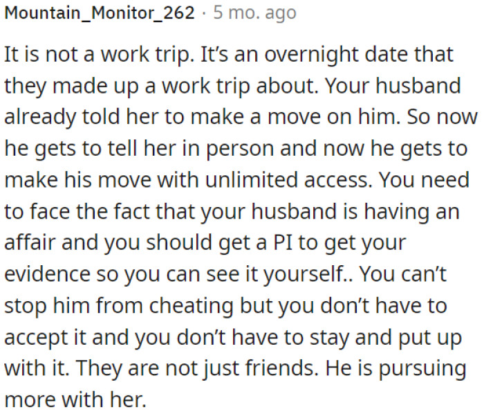 OP's husband isn't on a work trip, but rather, an overnight date he disguised as one.