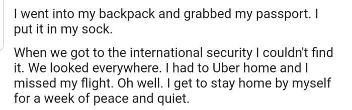 OP decided to hide her passport so that she would stay back from the trip